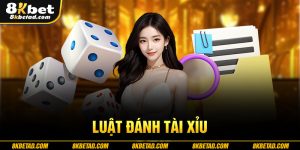 luật đánh tài xỉu